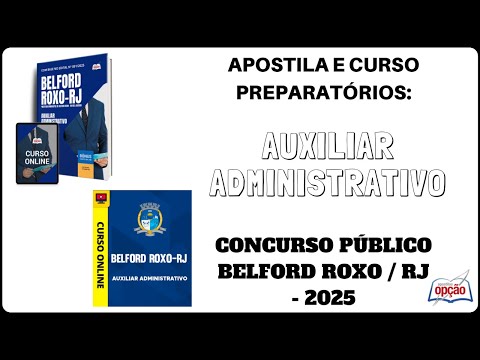 Apostila e Curso Online Auxiliar Administrativo - Concurso Prefeitura de Belford Roxo / RJ - 2025