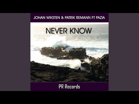 Never Know (Extended)