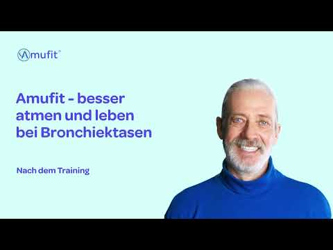 Amufit (Atemtraining); Die Kur bei Bronchiektasen gegen schleimigen Auswurf