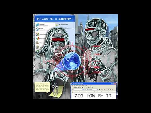 A-LOW Rx X Zigwap - FcK BtCH!