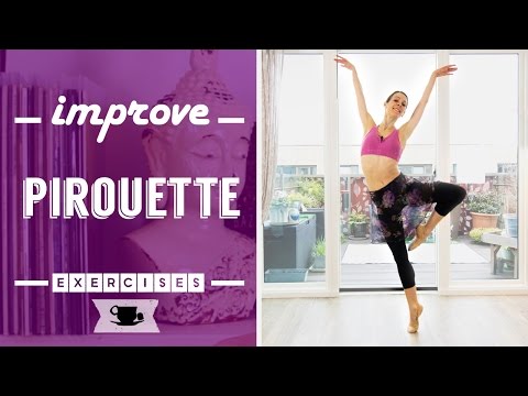 Pirouette Exercises for Balance & Control
