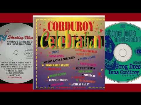 Corduroy Riddim Mix FULL(1994)Beenie,Silver Cat,Cobra,Frisco,Merciless,Louie Culture,Terro,Degree &+