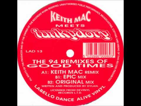 Keith Mac Meets Funkydory - Good Times 94 (Keith Mac Remix)