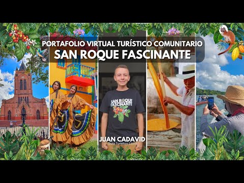 SAN ROQUE FASCINANTE - PORTAFOLIO TURÍSTICO COMUNITARIO - Link de acceso en la descripción
