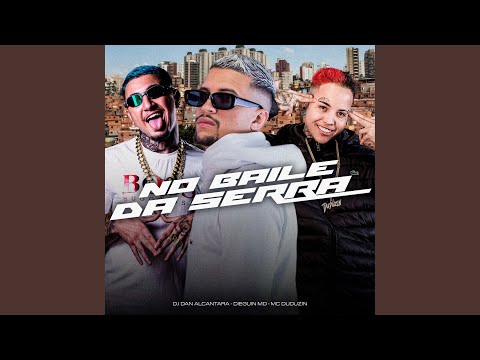 No Baile Da Serra