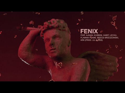 Ten Preston - Fenix feat. Ajman, Kubbini, HABIT, Lechu, Flamma Flame, Brzozi Brzozowski, ARK