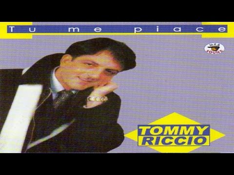 Tommy Riccio - Tu Me Piace [Full Album]