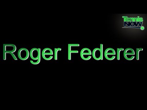 How To Pronounce Roger Federer