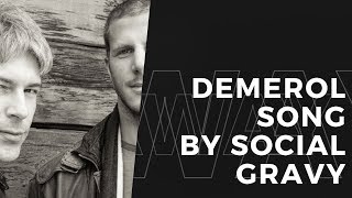 Social Gravy - Demerol Song (Official Lyric Video)