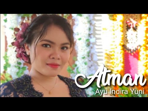 Ayu Indira Yuni - ATMAN