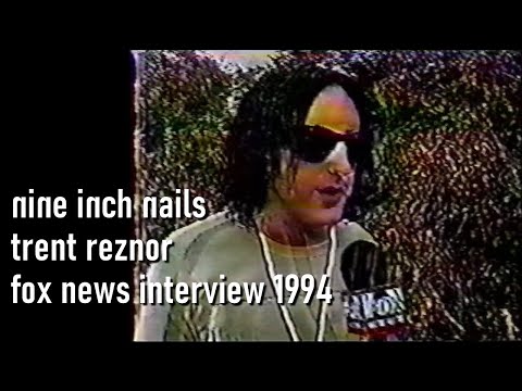 Trent Reznor Nine Inch Nails Fox News Interview 1994 (rough quality)