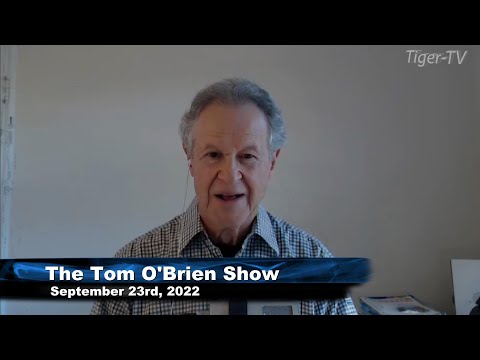 September 23rd, Tom O'Brien Show on TFNN - 2022