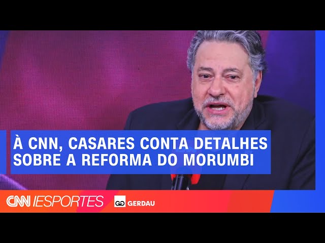 Presidente do São Paulo conta, à CNN, detalhes sobre a reforma do ...
