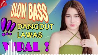 Download lagu LAGU DANGDUT TERBARU NONSTOP || LAGU DANGDUT LAWAS FULL BASS PALING ENAK SEDUNIA mp3