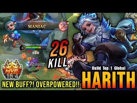 26 Kills!! New Buff?! Harith is BACK TO META!! - Build Top 1 Global Harith ~ MLBB