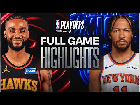 #6 HAWKS at #3 KNICKS | FULL GAME 5 HIGHLIGHTS | April 28, 2026
