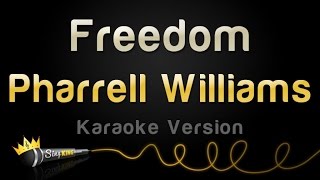 Pharrell Williams - Freedom (Karaoke Version)