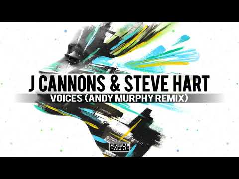 J CANNONS, Steve Hart - Voices (Andy Murphy Remix)