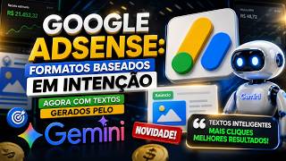 Google Adsense: Formatos Baseados em Intenção Agora com Textos Gerados pelo Gemini - Novidade
