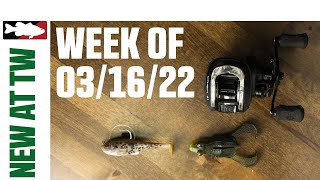 What's New At Tackle Warehouse 3/16/22