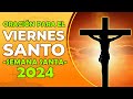 📿 Oración para el VIERNES SANTO 🙏 Semana Santa 2024