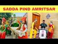 Sadda Pind Amritsar Sadda Pind Ticket Prices Sadda Pind Amritsar Food
