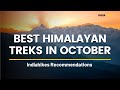 Best Himalayan Treks In October | Top Recommendations | Indiahikes