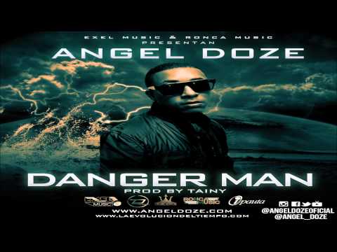 DANGER MAN - ANGEL DOZE PROD. TAINY