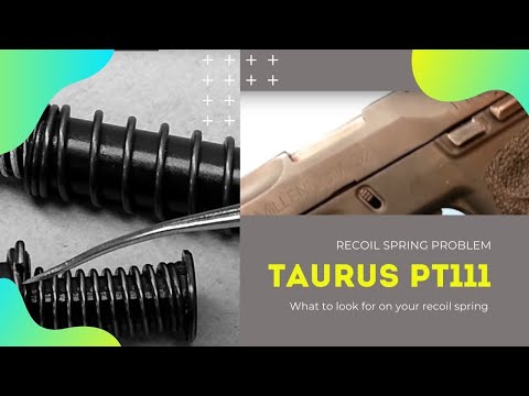 Taurus PT111 G2 Spring Problem and Fix - Taurus PT111 Recoil ...