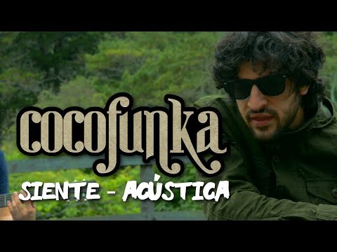 Cocofunka - Siente (Acustica)