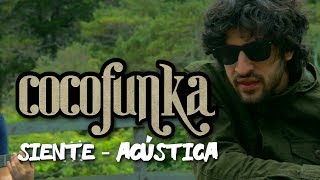 Cocofunka - Siente (Acustica)