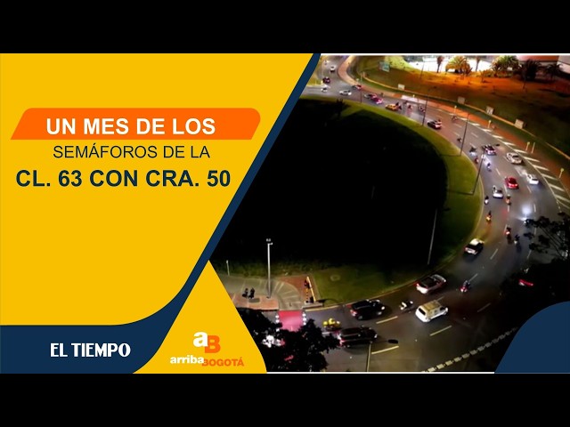 ¿Sí funcionan los semáforos de la calle 63 con carrera 50? Esto dicen los usuarios 