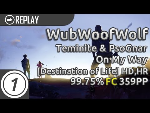 WubWoofWolf | Teminite & PsoGnar - On My Way [Destination of Life] HDHR 99.75% 359pp #1