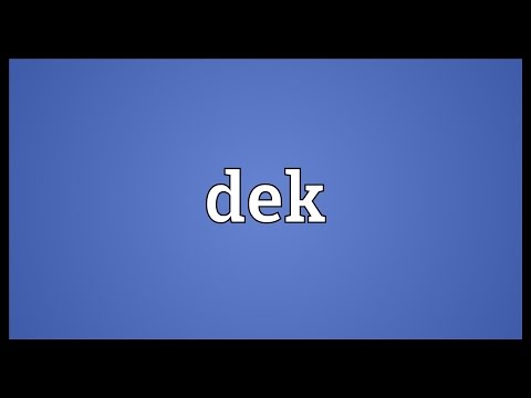 Dek Meaning