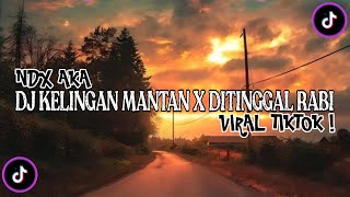 Download lagu NDX AKA - DJ KELINGAN MANTAN X DITINGGAL RABI FULL BASS VIRAL TIKTOK TERBARU 2025 mp3 Download lagu NDX AKA - DJ KELINGAN MANTAN X DITINGGAL RABI FULL BASS VIRAL TIKTOK TERBARU 2025 mp3