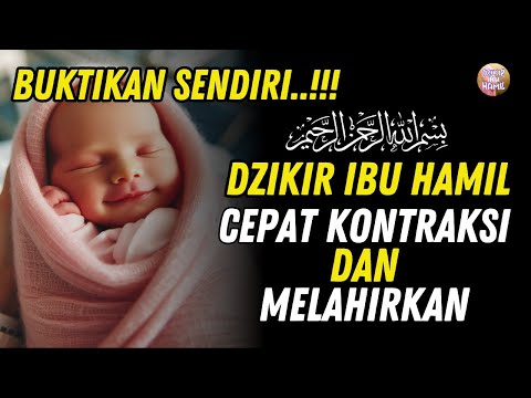 Ini Doa Agar Cepat Melahirkan Dan Kontraksi, Doa Untuk Persalinan Terbaik, dzikir ibu hamil