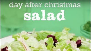 Day After Christmas Salad