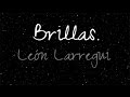León  Larregui - Brillas (LETRA)