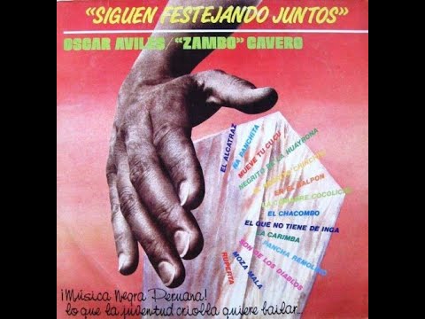 Oscar Avilés & Arturo Zambo Cavero – Siguen Festejando Juntos (1984)