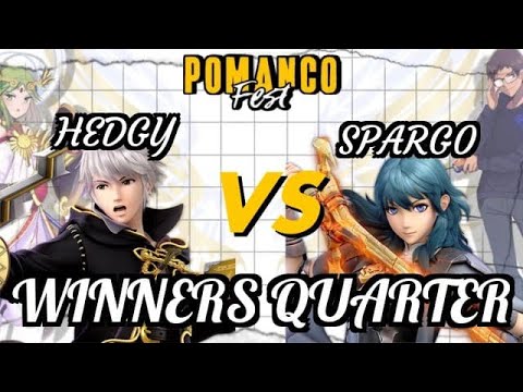 Pomanco Fest Sparg0 (byleth) vs hedgy(robin) winners quarters