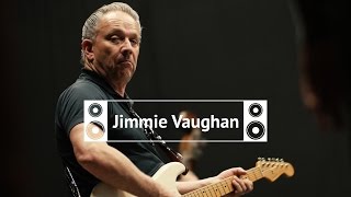 Reverb Soundcheck: Jimmie Vaughan