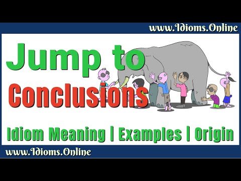 Jump To Conclusions Meaning | English Phrases & Idioms | Examples & Origin
