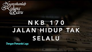 Download lagu NKB 170 Jalan Hidup Tak Selalu (Love’s Rainbow)  - Dengan Pemandu Lagu - Nyanyikanlah Kidung Baru mp3 Download lagu NKB 170 Jalan Hidup Tak Selalu (Love’s Rainbow)  - Dengan Pemandu Lagu - Nyanyikanlah Kidung Baru mp3