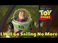 Melody| Season 1| Toy Story| I Will Go Sailing No More