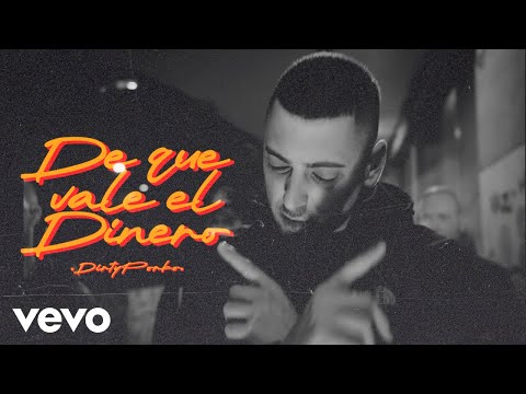 Dirty Porko - De Que Vale el Dinero (Official)