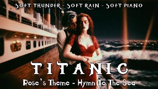 Download lagu 8 Hours Titanic Relaxation Music ''Soft Thunder, Rain, Soundscape'' Rose’s Theme & Hymn To The Sea'' mp3 Download lagu 8 Hours Titanic Relaxation Music ''Soft Thunder, Rain, Soundscape'' Rose’s Theme & Hymn To The Sea'' mp3