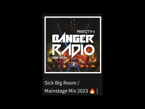 Sick Big Room _ Mainstage Mix 2023 🔥