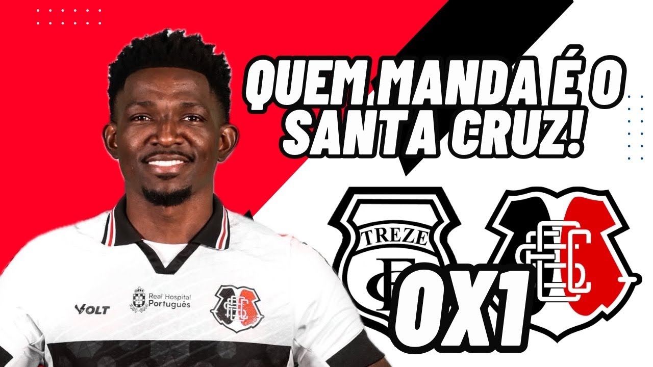 SANTA CRUZ VENCE O TREZE NA ESTREIA DA SERIE D DO CAMPEONATO BRASILEIRO!