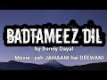 badtameez dil lyrics #bennydayal #ranvirkapur #bollywood #popular #trending #hindisong #lyrics