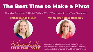 "The Best Time to Make a Career Pivot" with Natalie Benamou